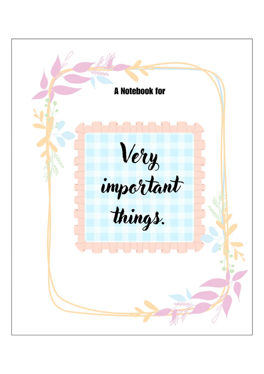 Custom Notebooks - Very important things ...